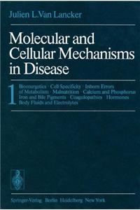 Molecular and Cellular Mechanisms in Disease