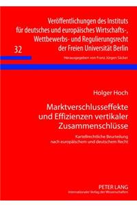 Marktverschlusseffekte Und Effizienzen Vertikaler Zusammenschluesse