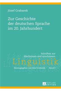 Zur Geschichte Der Deutschen Sprache Im 20. Jahrhundert