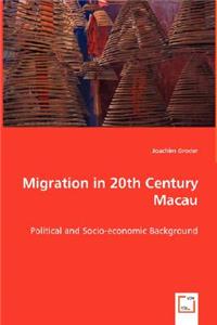 Migration in 20th Century Macau