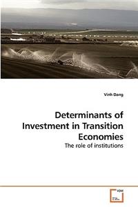 Determinants of Investment in Transition Economies