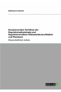 Komplementäre Verfahren der Regulationsphysiologie und Regulationsmedizin