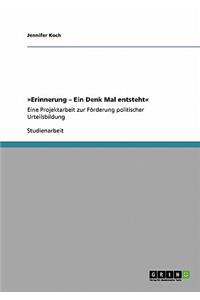 Erinnerung - Ein Denk Mal entsteht