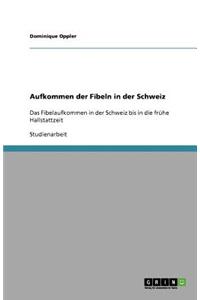 Aufkommen der Fibeln in der Schweiz