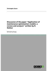 Discussion of the paper Application of maintenance optimization models