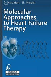 Molecular Approaches to Heart Failure Therapy