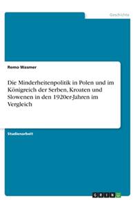 Minderheitenpolitik in Polen und im Königreich der Serben, Kroaten und Slowenen in den 1920er-Jahren im Vergleich