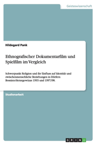 Ethnografischer Dokumentarfilm und Spielfilm im Vergleich