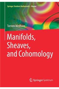 Manifolds, Sheaves, and Cohomology