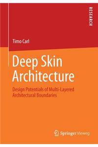 Deep Skin Architecture