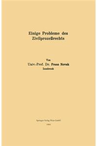 Einige Probleme des Zivilprozeßrechts