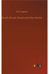 Knock, Knock, Knock and other Stories