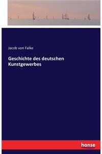 Geschichte des deutschen Kunstgewerbes