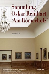 Oskar Reinhart Collection 'am Romerholz', Winterthur