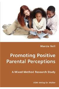 Promoting Positive Parental Perceptions