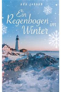 Ein Regenbogen im Winter