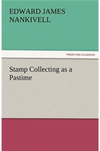 Stamp Collecting as a Pastime