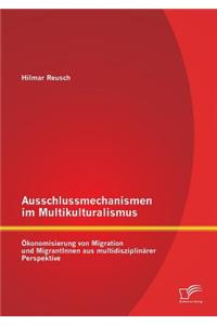 Ausschlussmechanismen im Multikulturalismus