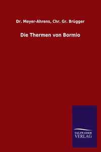 Die Thermen von Bormio