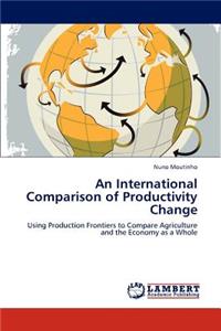 International Comparison of Productivity Change
