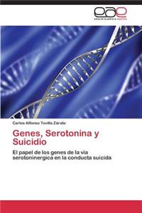 Genes, Serotonina y Suicidio