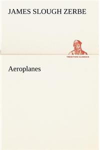 Aeroplanes