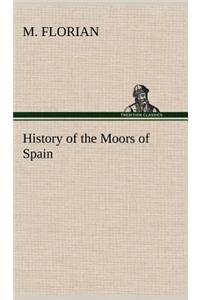 History of the Moors of Spain