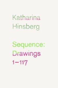 Katharina Hinsberg: Sequence