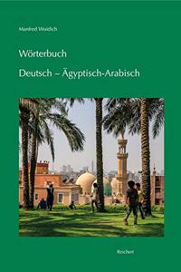Worterbuch Deutsch - Agyptisch-Arabisch