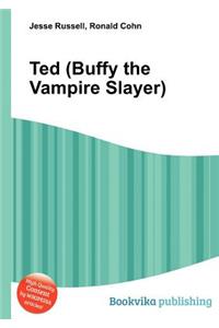 Ted (Buffy the Vampire Slayer)