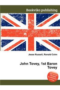 John Tovey, 1st Baron Tovey