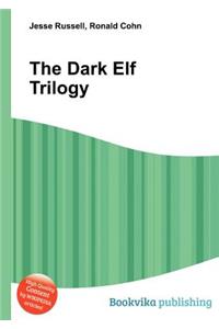 The Dark Elf Trilogy
