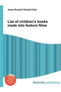 List of Children's Books Made Into Feature Films