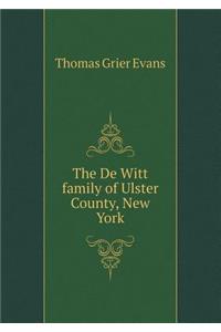 The de Witt Family of Ulster County, New York