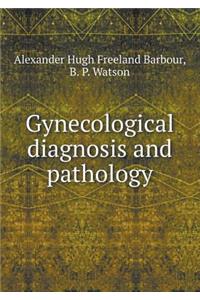 Gynecological Diagnosis and Pathology