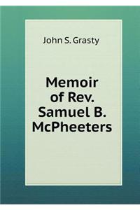 Memoir of Rev. Samuel B. McPheeters