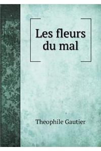 Les fleurs du mal