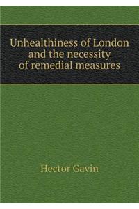 Unhealthiness of London and the Necessity of Remedial Measures