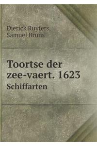 Toortse der zee-vaert. 1623 Schiffarten