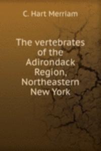 THE VERTEBRATES OF THE ADIRONDACK REGIO