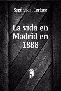 La vida en Madrid en 1888