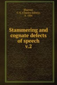 Stammering and cognate defects of speech