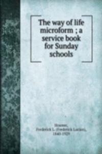 way of life microform ; a service book for Sunday schools