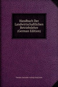 Handbuch Der Landwirtschaftlichen Betriebslehre (German Edition)