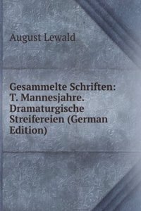 Gesammelte Schriften: T. Dramaturgische Streifereien (Cont.) Hauslichkeit. Nurnberg (German Edition)