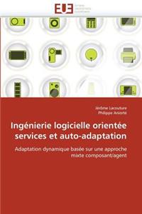 Ingénierie Logicielle Orientée Services Et Auto-Adaptation