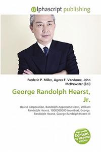 George Randolph Hearst, JR.