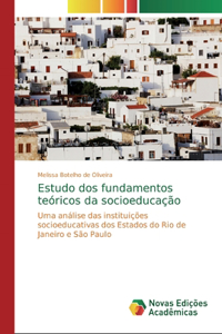 Estudo dos fundamentos teóricos da socioeducação