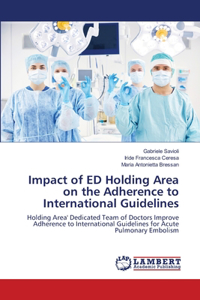 Impact of ED Holding Area on the Adherence to International Guidelines
