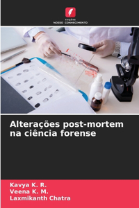 Alterações post-mortem na ciência forense